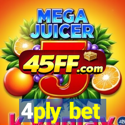 4ply bet